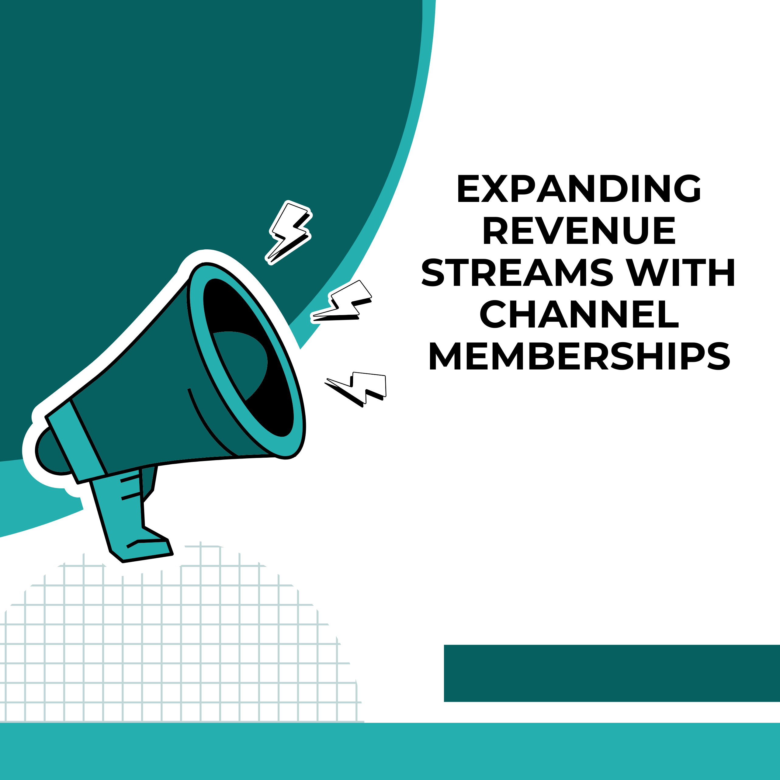 Expanding Revenue Streams with Channel Memberships