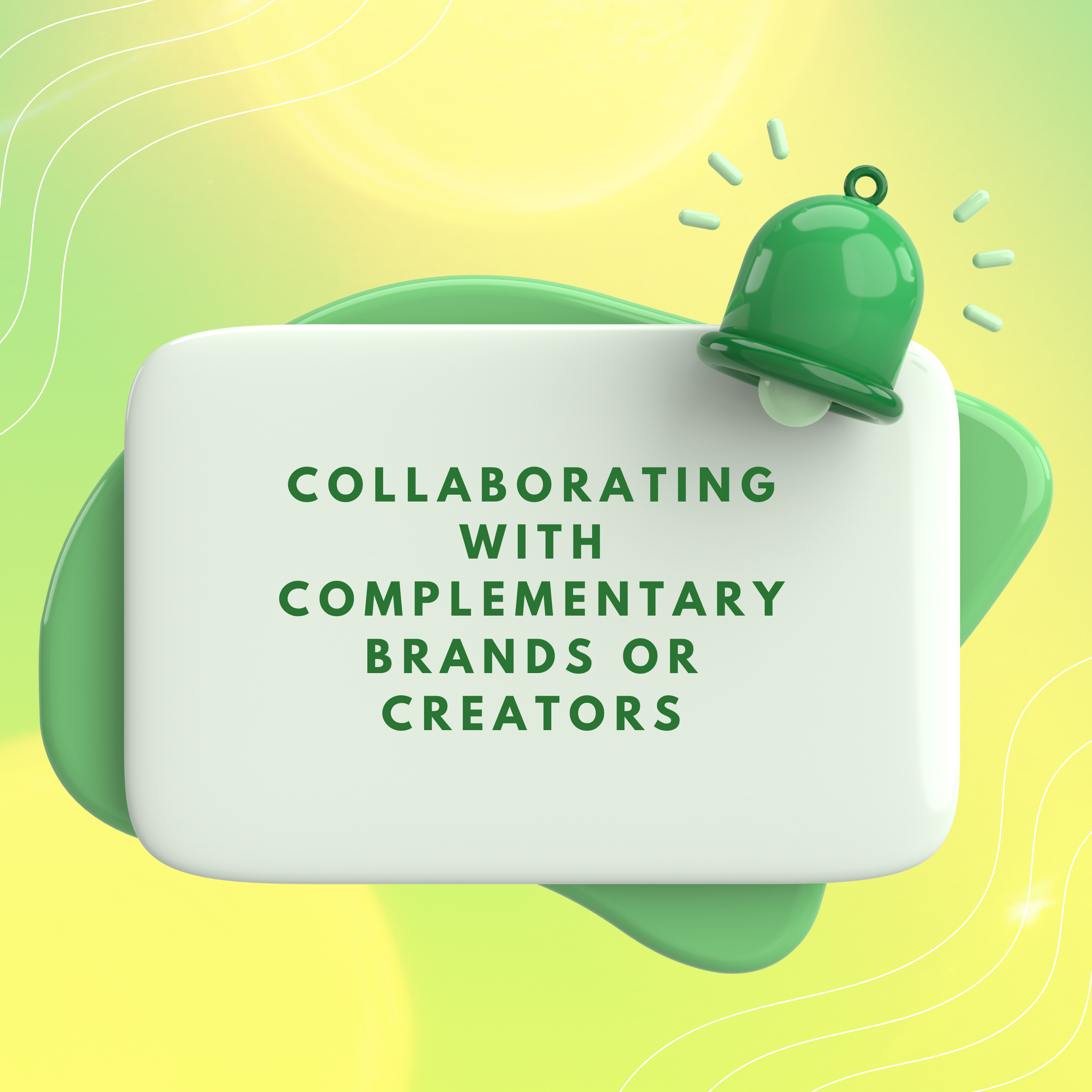 Collaborating with Complementary Brands or Creators